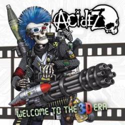 Acidez : Welcome to the 3D Era